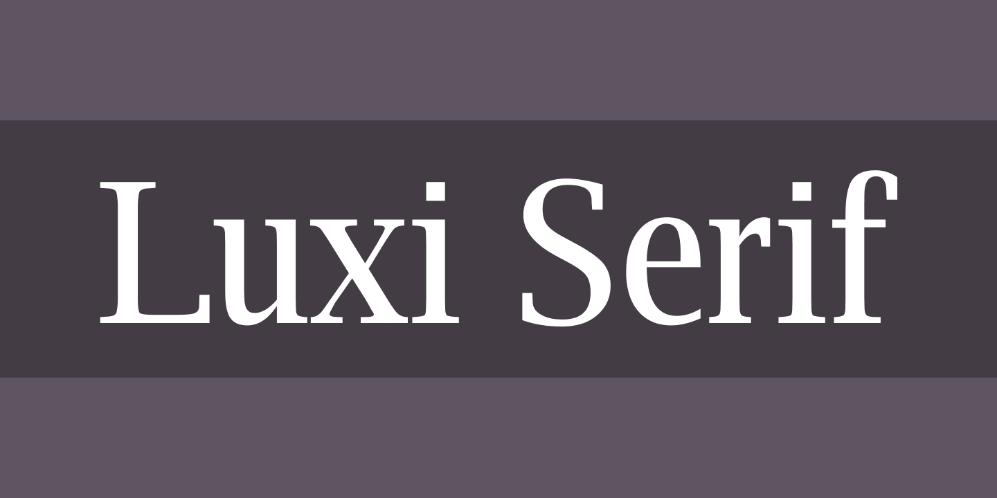 Schriftart Luxi Serif